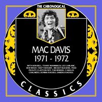 Mac Davis - The Chronogical Classics 1971-1972